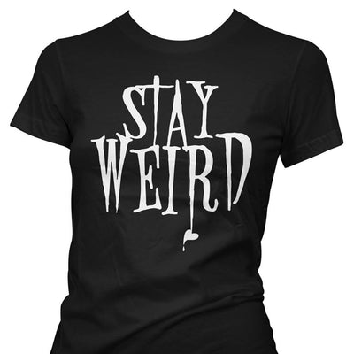 "Stay Weird" on creepy text in white with a dripping love heart at the bottom of the "R"
