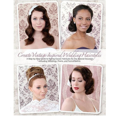 Image of Vintage Hairstyling Weddings, Proms and Formal Event Hairstyles Book by Lauren Rennells