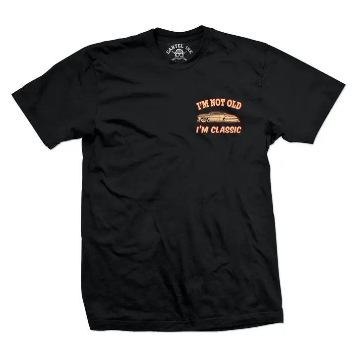 Front Image of a black t-shirt with I'm not old, I'm classic in bold font on the front left chest area