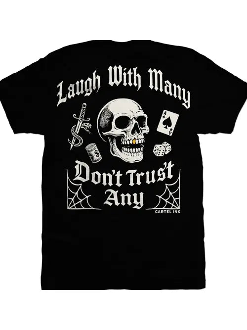 black shirt with laugh with many don't trust any writing on the back