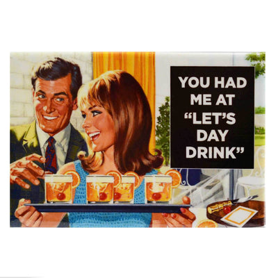 main image Fridge Magnet - You Had Me At "Lets Day Drink"