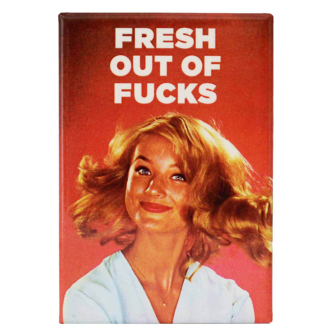 Main image Fresh out of fucks fridge magnet